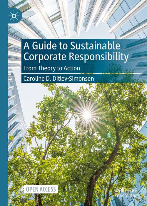 Book cover of A Guide to Sustainable Corporate Responsibility: From Theory to Action (1st ed. 2022)