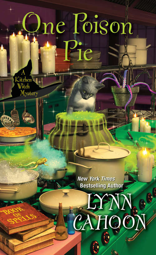 Book cover of One Poison Pie (Kitchen Witch Mysteries #1)