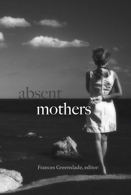 Book cover of Absent Mothers