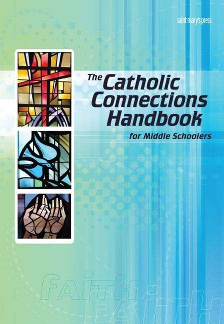 Book cover of The Catholic Connections Handbook for Middle Schoolers