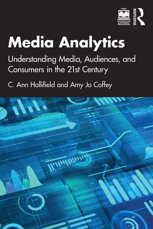 Book cover of Media Analytics: Understanding Media, Audiences, and Consumers in the 21st Century