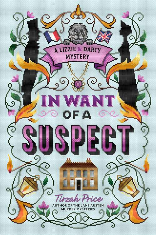 Book cover of In Want of a Suspect (A Lizzie & Darcy Mystery)