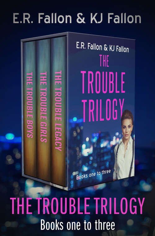 Book cover of The Trouble Trilogy Books One to Three: The Trouble Boys, The Trouble Girls, and The Trouble Legacy (Digital Original) (The Trouble Trilogy)