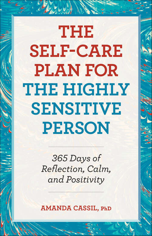 Book cover of The Self-Care Plan for the Highly Sensitive Person: 365 Days of Reflection, Calm, and Positivity