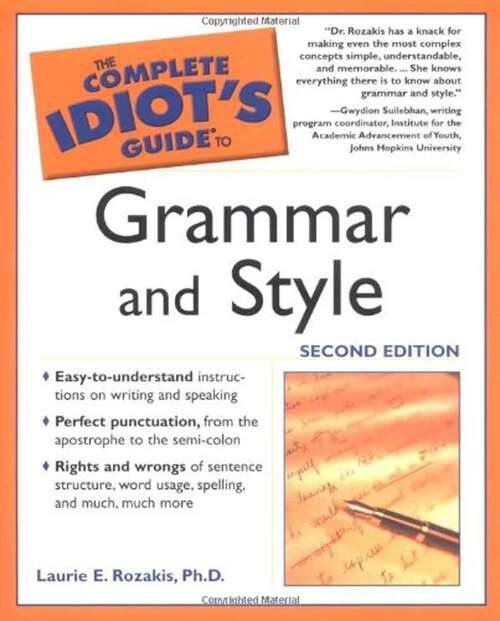 Book cover of The Complete Idiot's Guide to Grammar And Style (Second Edition)