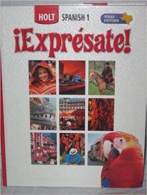 Book cover of Holt Spanish 1, ¡Exprésate! (Grade 7, Texas Edition)