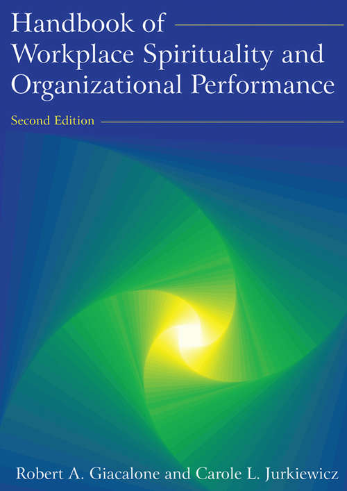 Book cover of Handbook of Workplace Spirituality and Organizational Performance (3)
