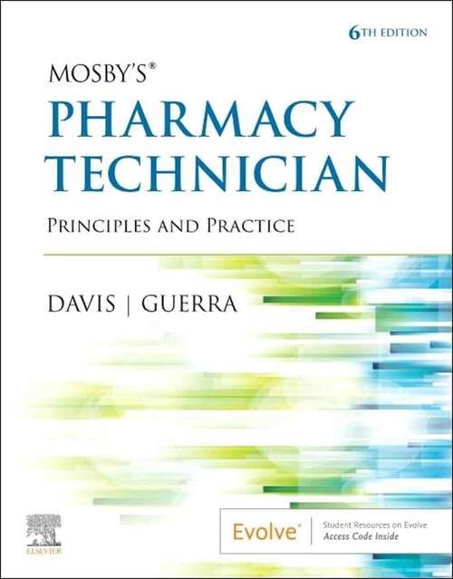 Book cover of Mosby's Pharmacy Technician: Principles and Practice (Sixth Edition)