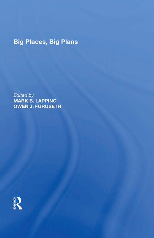 Book cover of Big Places, Big Plans (Perspectives On Rural Policy And Planning Ser.)