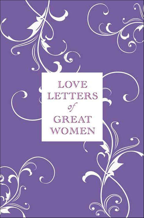 Book cover of Love Letters of Great Women