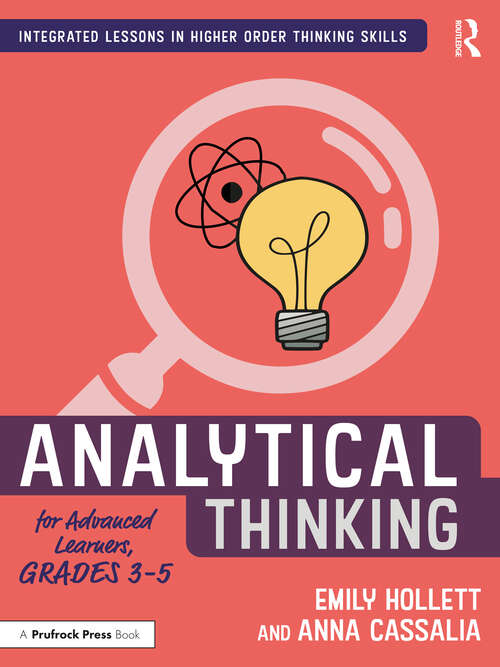 Book cover of Analytical Thinking for Advanced Learners, Grades 3–5 (Integrated Lessons in Higher Order Thinking Skills)