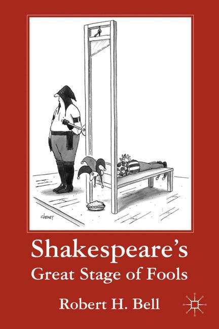 Book cover of Shakespeare's Great Stage of Fools