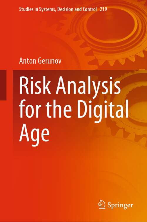 Book cover of Risk Analysis for the Digital Age (1st ed. 2023) (Studies in Systems, Decision and Control #219)