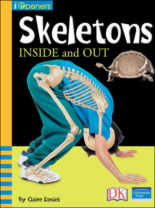 Book cover of iOpener: Skeletons Inside and Out (iOpeners)