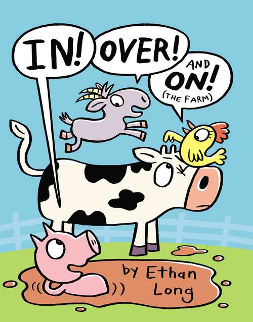 Book cover of In, Over and On the Farm