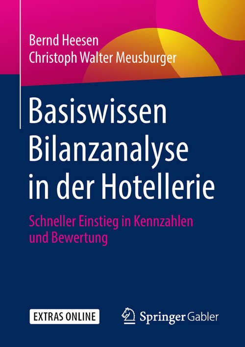 Book cover of Basiswissen Bilanzanalyse in der Hotellerie: Schneller Einstieg in Kennzahlen und Bewertung