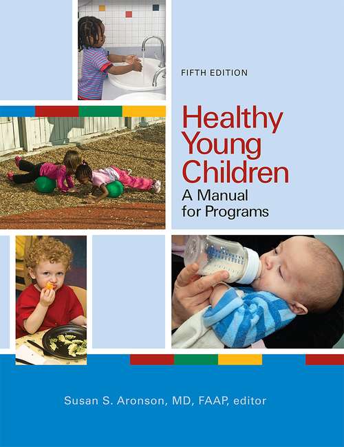 Book cover of Healthy Young Children: A Manual For Programs (5)