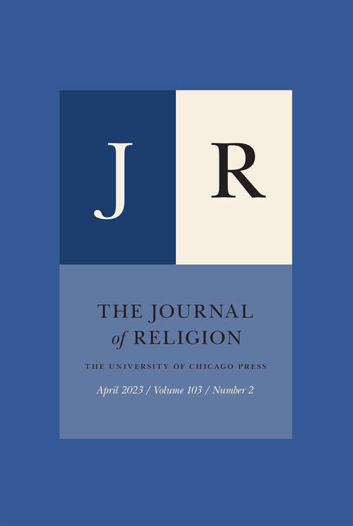 Book cover of The Journal of Religion, volume 103 number 2 (April 2023)