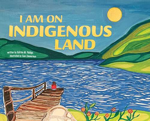 Book cover of I Am on Indigenous Land