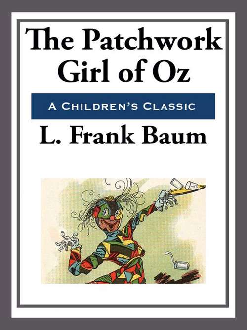 Book cover of The Patchwork Girl of Oz (The Land of Oz #7)