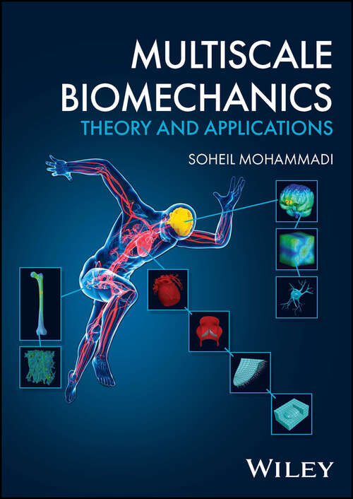 Book cover of Multiscale Biomechanics: Theory and Applications