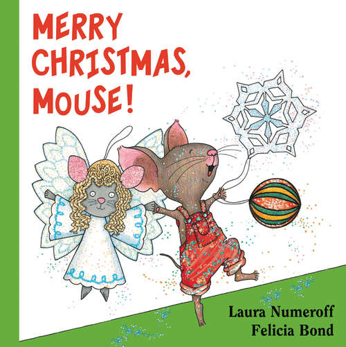 Book cover of Merry Christmas, Mouse! (If You Give...)