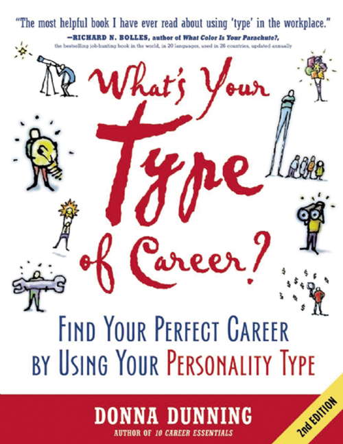 Book cover of What's Your Type of Career?: Find Your Perfect Career by Using Your Personality Type (2)