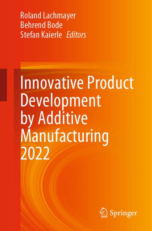 Book cover of Innovative Product Development by Additive Manufacturing 2022 (1st ed. 2023)