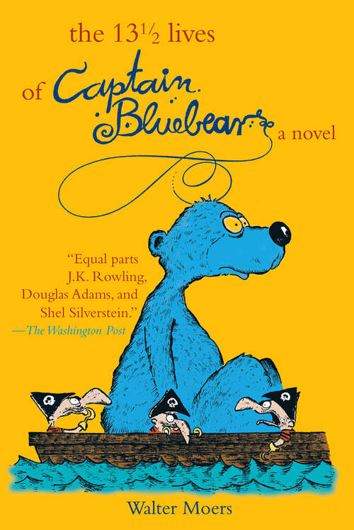 Book cover of The 13 1/2 Lives of Captain Bluebear: A Novel