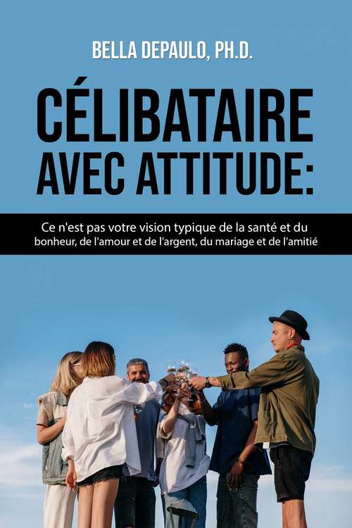 Book cover of Célibataire avec attitude