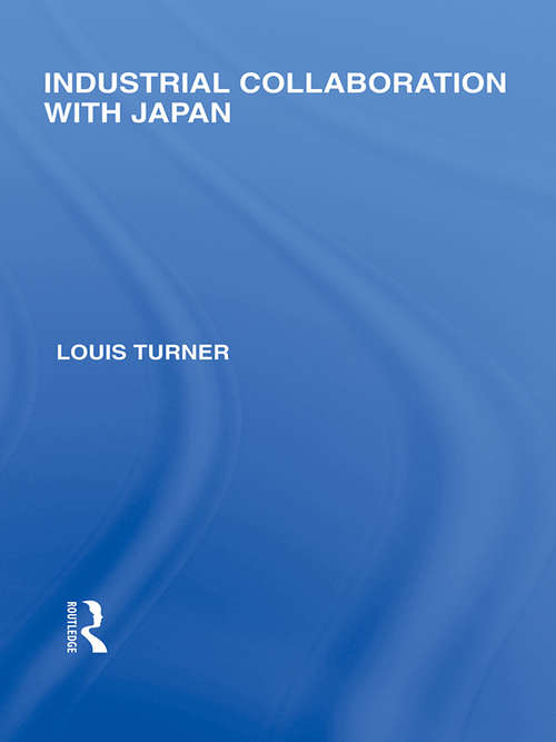 Book cover of Industrial Collaboration with Japan (Routledge Library Editions: Japan)