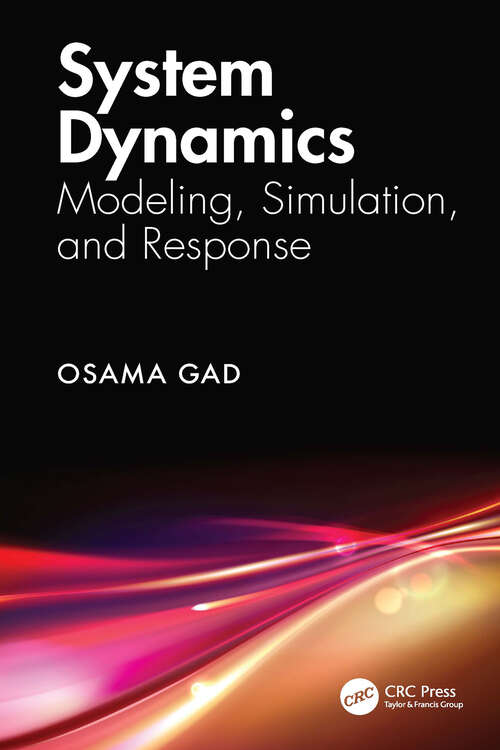 Book cover of System Dynamics: Modeling, Simulation, and Response