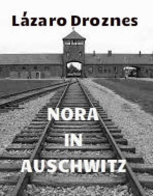 Book cover of Nora in Auschwitz