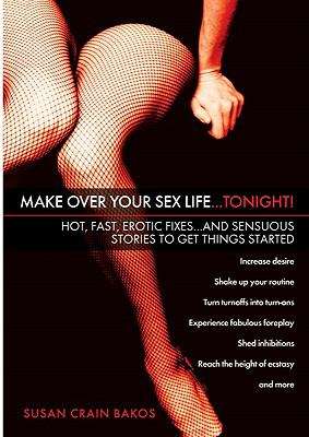 Book cover of Make Over Your Sex Life...Tonight!