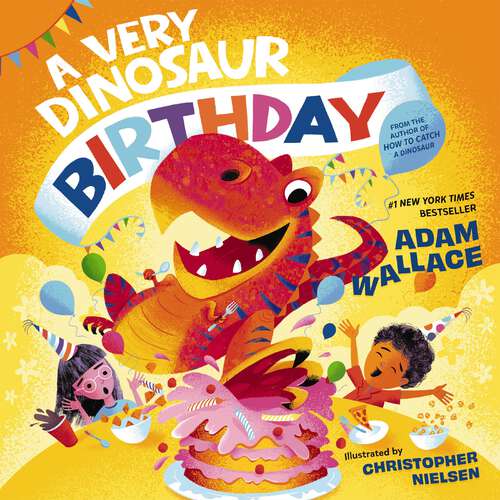 Book cover of A Very Dinosaur Birthday (A Very Celebration Series)