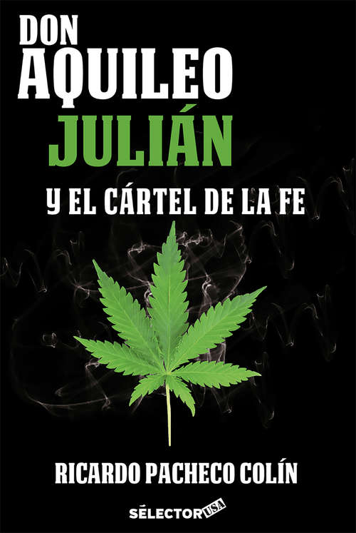 Book cover of Don Aquileo Julián y el cártel de la fe