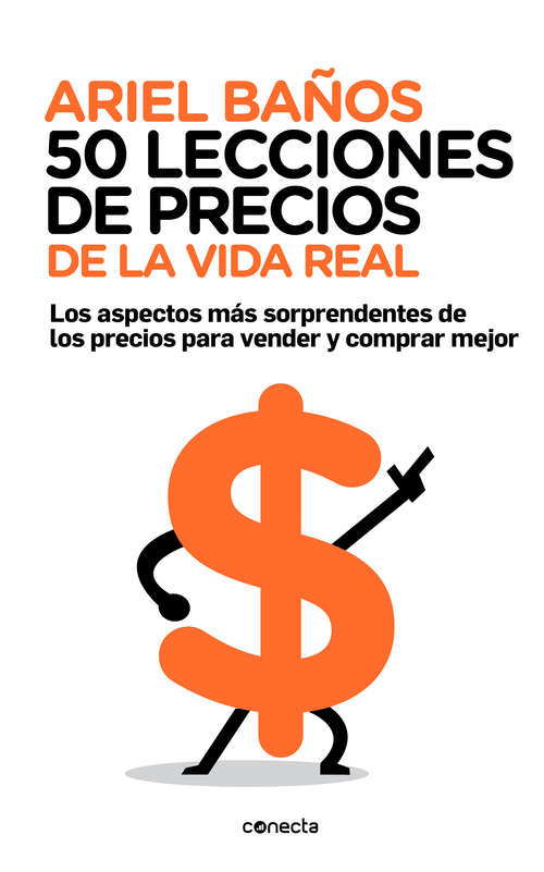 Book cover of 50 lecciones de precios de la vida real: Los aspectos más sorprendentes de los precios para vender y comprar mejor