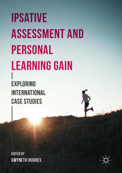 Book cover of Ipsative Assessment and Personal Learning Gain: Exploring International Case Studies