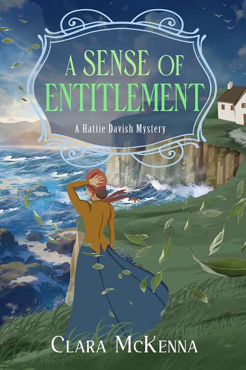 Book cover of A Sense of Entitlement (A Hattie Davish Mystery #3)