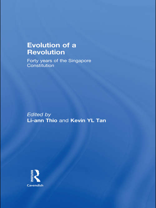 Book cover of Evolution of a Revolution: Forty Years of the Singapore Constitution