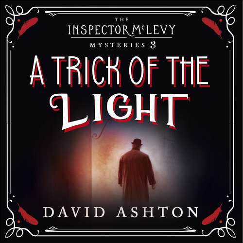 Book cover of A Trick of the Light: An Inspector McLevy Mystery 3 (Inspector McLevy)