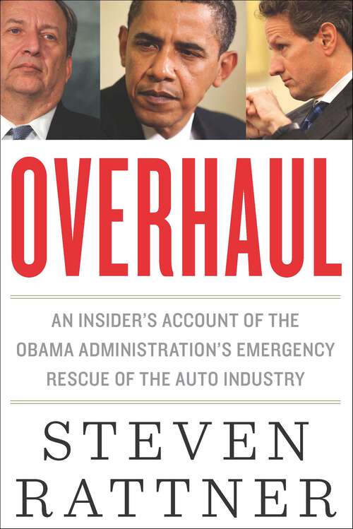 Book cover of Overhaul: An Insider's Account of the Obama Administration's Emergency Rescue of the Auto Industry