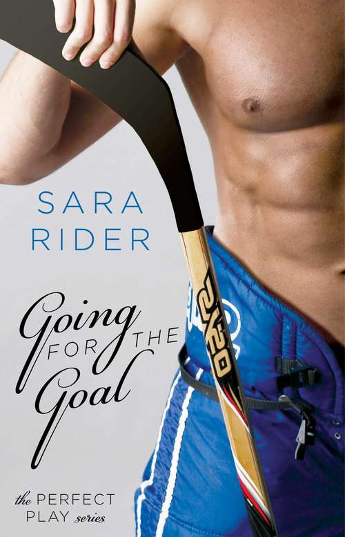 Book cover of Going for the Goal (The Perfect Play Series #3)