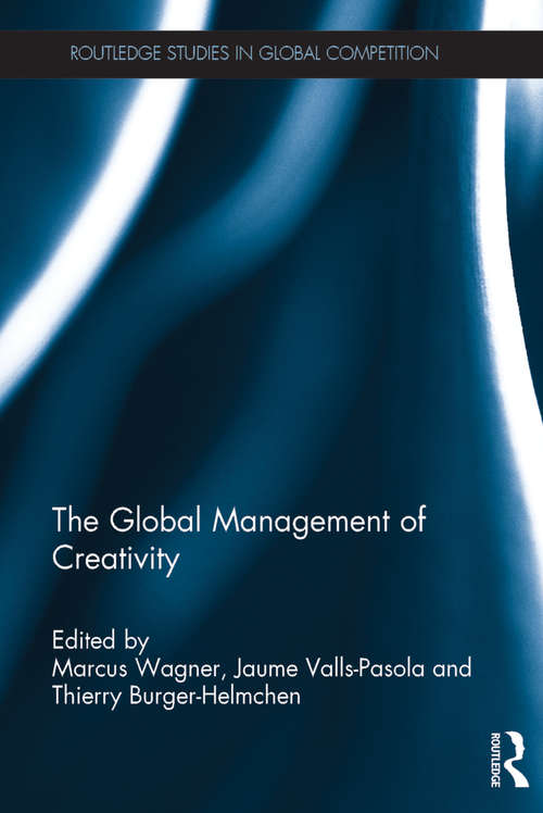 Book cover of The Global Management of Creativity (Routledge Studies in Global Competition)