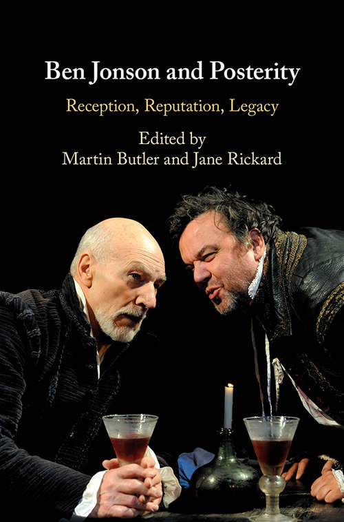 Book cover of Ben Jonson and Posterity: Reception, Reputation, Legacy