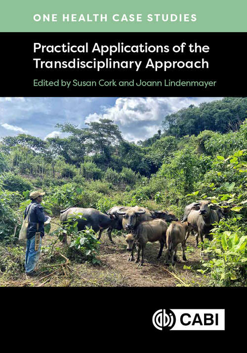 Book cover of One Health Case Studies: Practical Applications of the Transdisciplinary Approach