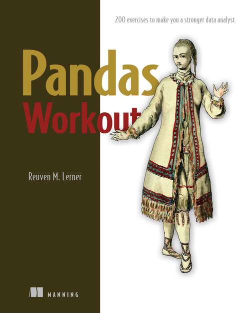 Book cover of Pandas Workout: 200 exercises to make you a stronger data analyst