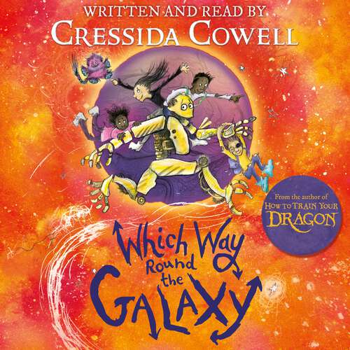 Book cover of Which Way Round the Galaxy: From the No.1 bestselling author of HOW TO TRAIN YOUR DRAGON (Which Way)