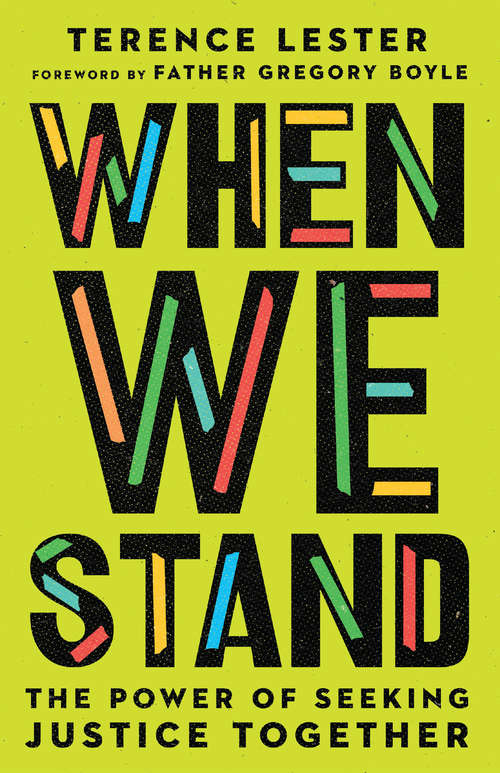 Book cover of When We Stand: The Power of Seeking Justice Together