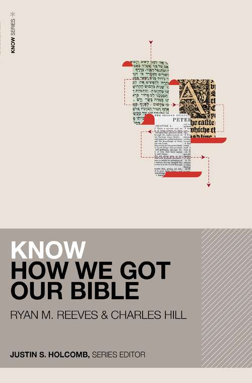 Book cover of Know How We Got Our Bible (KNOW Series)